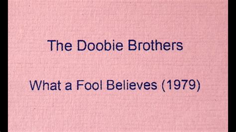 what a fool believes youtube|words to what a fool believes.